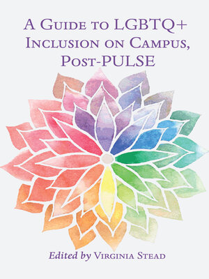 cover image of A Guide to LGBTQ+ Inclusion on Campus, Post-PULSE